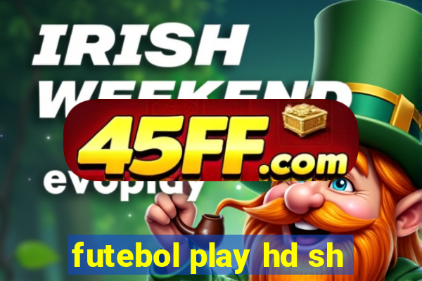 futebol play hd sh